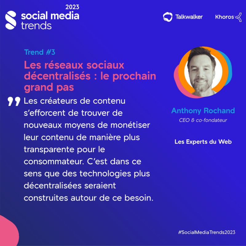 Social media trends : quote by Anthony Rochand sur les réseaux sociaux décentralisés