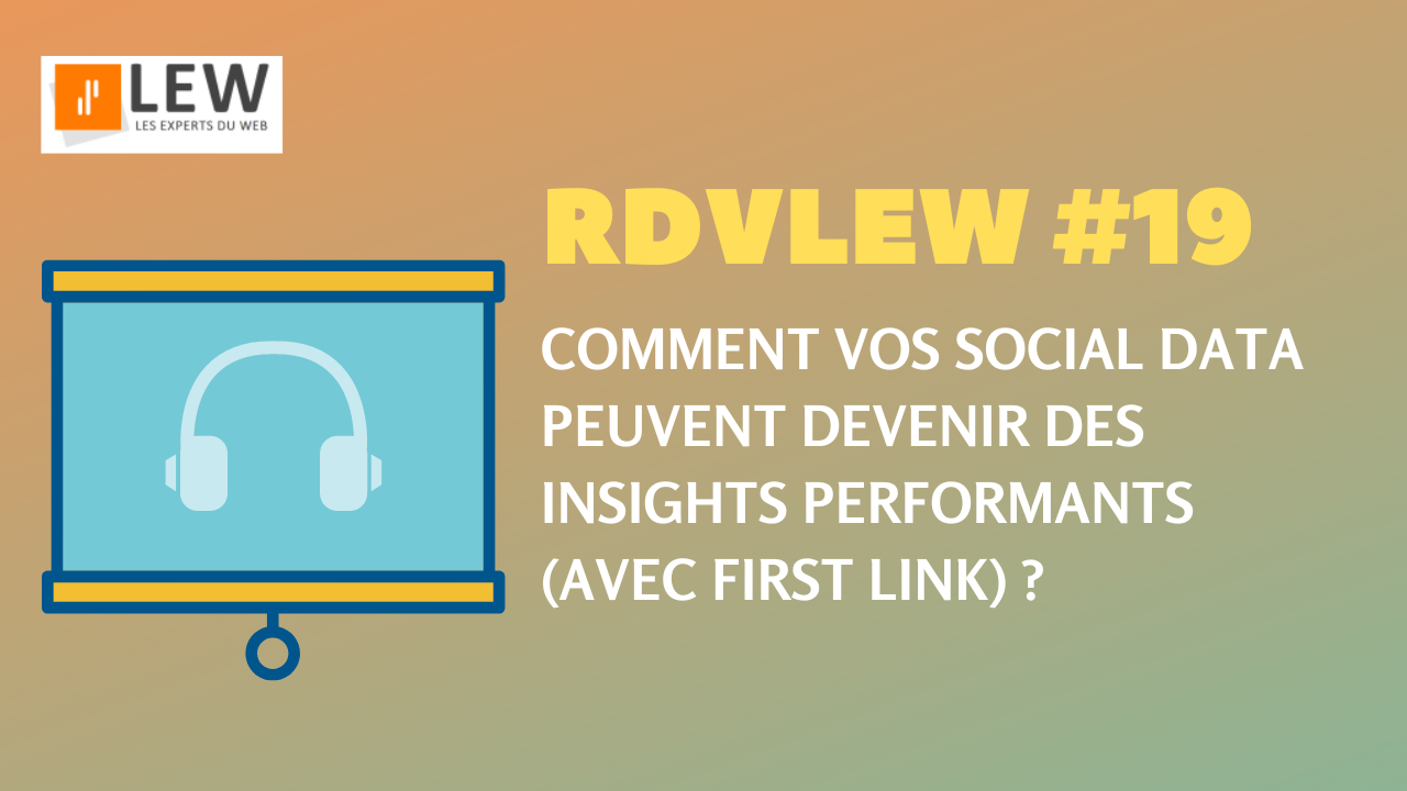 Comment vos social data peuvent devenir des insights performants ?